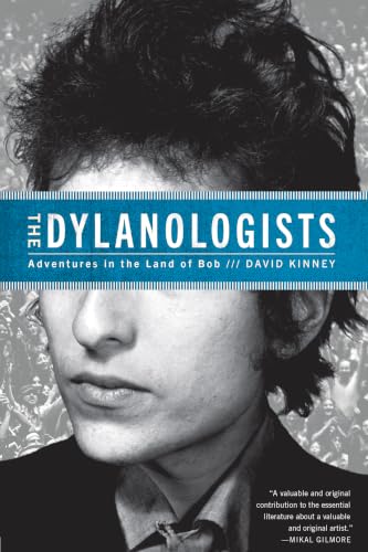Cover of The Dylanologists: Adventures in the Land of Bob