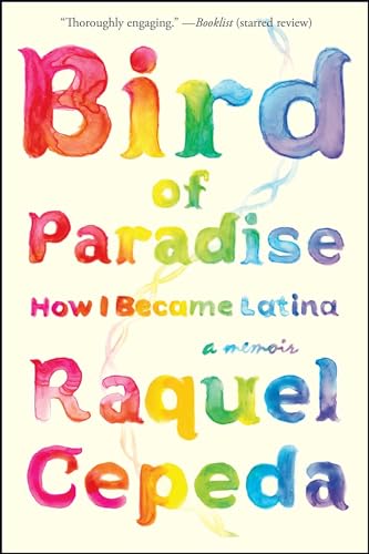 Cover of Bird of Paradise: How I Became Latina