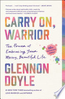 Cover of Carry On, Warrior: Thoughts on Life Unarmed