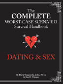 Cover of Complete Worst-Case Scenario Survival Handbook - Dating & Sex