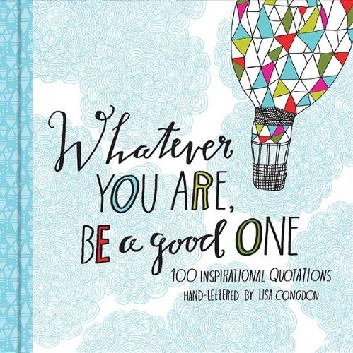 Cover of Whatever You Are Be a Good One
