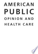 Cover of American Public Opinion and Health Care