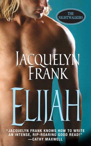 Cover of Elijah (The Nightwalkers, Book 3)