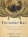 Cover of The Founders' Key: The Divine and Natural Connection Between the Declaration and the Constitution and What We Risk by Losing It