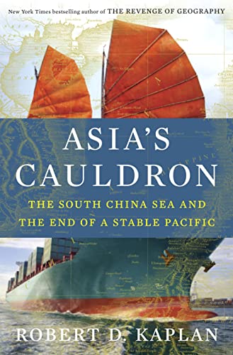 Cover of Asia's Cauldron: The South China Sea and the End of a Stable Pacific