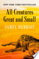 Cover of All Creatures Great and Small