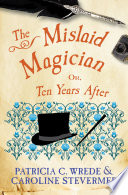Cover of The Mislaid Magician: or Ten Years After