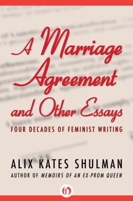 Cover of A Marriage Agreement and Other Essays: Four Decades of Feminist Writing
