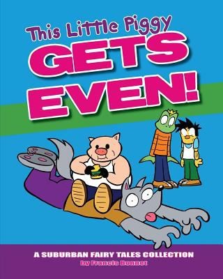 Cover of This Little Piggy Gets Even