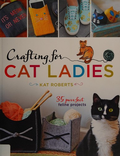 Cover of Crafting for cat ladies