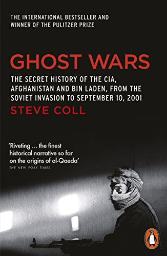 Cover of Ghost Wars: The Secret History of the CIA, Afghanistan, and Bin Laden, from the Soviet Invasion to September 10, 2001