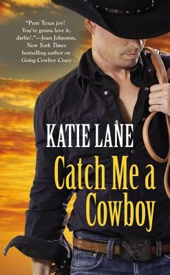 Cover of Catch Me A Cowboy