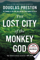 Cover of The Lost City of the Monkey God: A True Story