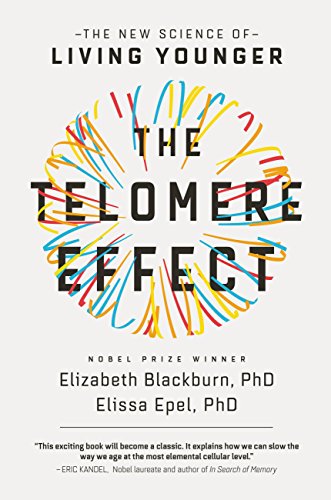 Cover of The Telomere Effect: The New Science of Living Younger