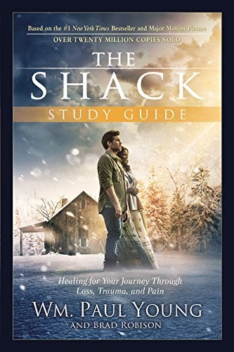 Cover of The Shack Study Guide: Healing for Your Journey Through Loss, Trauma, and Pain