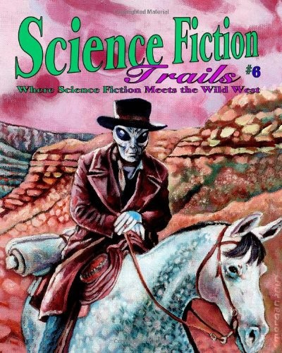 Cover of Science Fiction Trails 6
