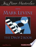 Cover of Jazz Piano Masterclass: The Drop 2 Book