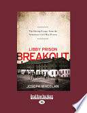 Cover of Libby Prison Breakout