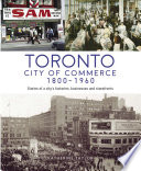 Cover of Toronto: City of Commerce 1800-1960