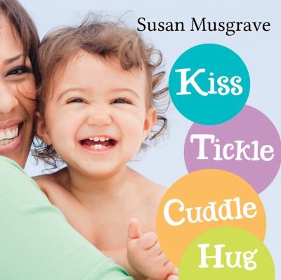 Cover of Kiss Tickle Cuddle Hug