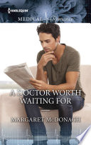 Cover of A Doctor Worth Waiting For