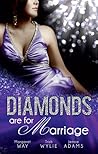 Cover of Diamonds Are For Marriage