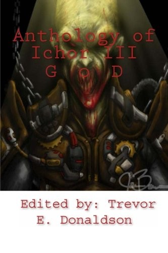 Cover of Anthology of Ichor III: Gears of Damnation