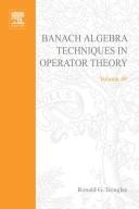 Cover of Banach algebra techniques in operator theory