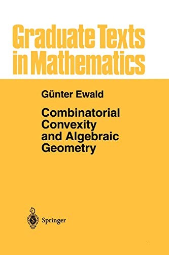 Cover of Combinatorial Convexity and Algebraic Geometry