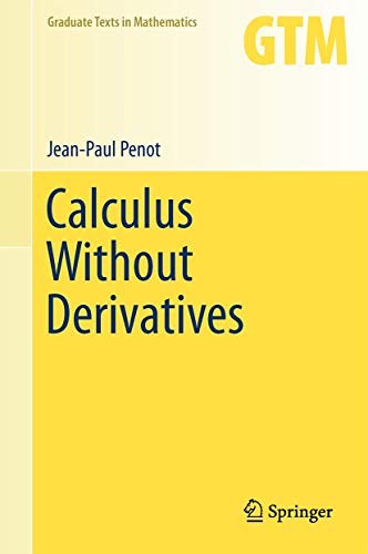 Cover of Calculus Without Derivatives
Graduate Texts in Mathematics