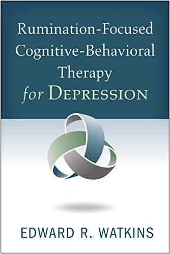 Cover of Rumination-Focused Cognitive-Behavioral Therapy for Depression