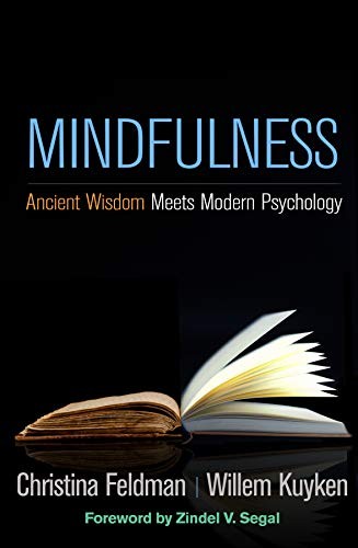 Cover of Mindfulness: Ancient Wisdom Meets Modern Psychology