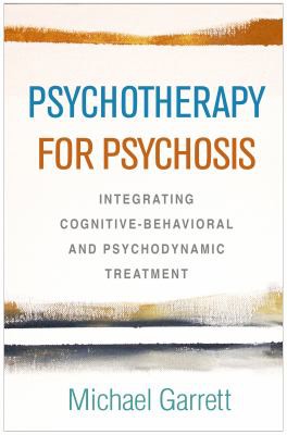 Cover of Psychotherapy for Psychosis