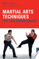 Cover of Martial Arts Techniques for Law Enforcement