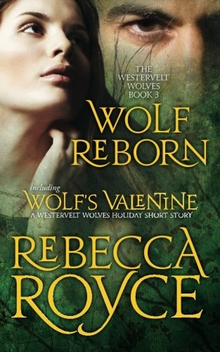 Cover of Wolf Reborn (The Westervelt Wolves, Book 3)