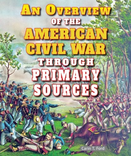 Cover of Overview of the American Civil War Through Primary Sources