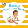 Cover of Baby Touch Your Nose