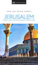 Cover of DK Eyewitness Jerusalem, Israel and the Palestinian Territories