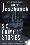 Cover of Six Crime Stories Volume One