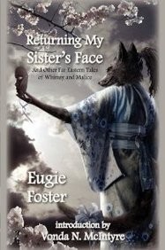 Cover of Returning My Sister's Face and Other Far Eastern Tales of Whimsy and Malice