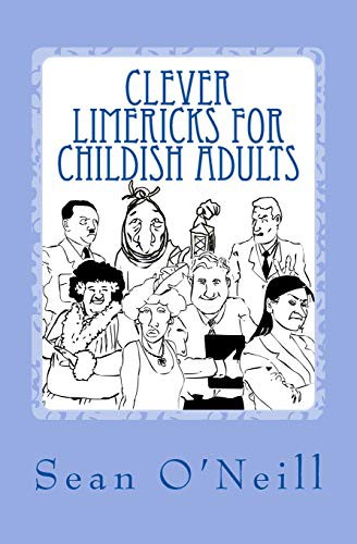 Cover of Clever Limericks for Childish Adults