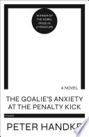 Cover of The Goalie's Anxiety at the Penalty Kick