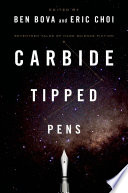 Cover of Carbide Tipped Pens: Seventeen Tales of Hard Science Fiction