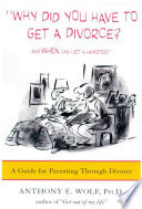 Cover of Why Did You Have to Get a Divorce? And When Can I Get a Hamster?
