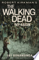Cover of Robert Kirkman's The Walking Dead: Invasion
