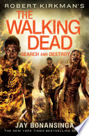 Cover of Robert Kirkman's The Walking Dead: Search and Destroy