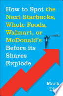 Cover of How to Spot the Next Starbucks, Whole Foods, Walmart, or McDonald's Before its Shares Explode