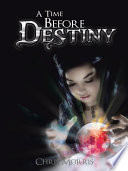 Cover of A Time Before Destiny