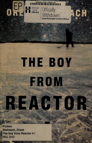 Cover of The boy from Reactor 4