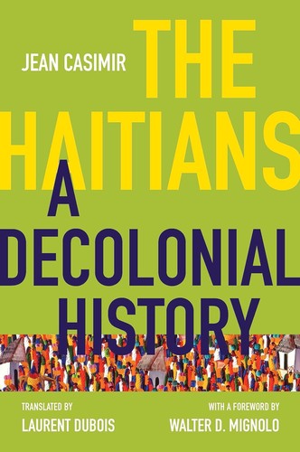 Cover of The Haitians: A Decolonial History